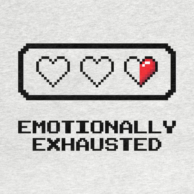 Emotionally Exhausted by Sticus Design